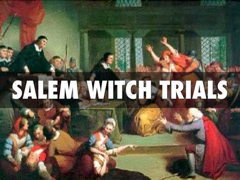 Present at the witch trials